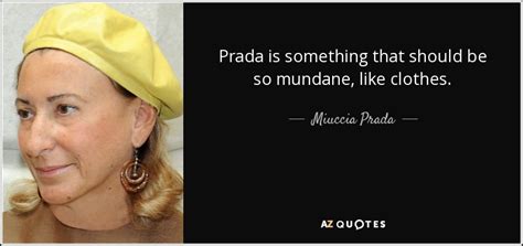 quotes about prada bags|Prada quotes.